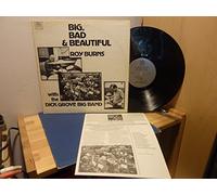 ROY BURNS - big, bad, & beautiful LP