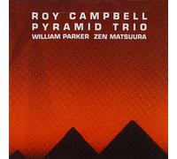 Roy Campbell Pyramid Trio - Ancestral Homeland