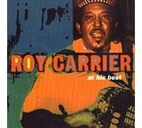 Roy Carrier - At His Best