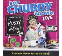 Roy Chubby Brown - Roy Chubby Brown Live: Pussy &