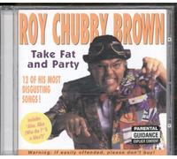 Roy 'chubby' Brown - Take Fat & Party