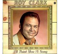 Roy Clark - I'll Paint You A Song