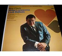 ROY CLARK - sings lonesome love ballads LP