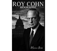Roy Cohn Biographie: L’ascension fulgurante, le pouvoir occulte et le sombre héritage de l’avocat le plus controversé d’Amérique