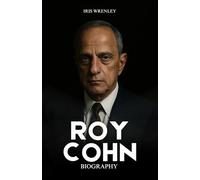 Roy Cohn Biography: The Power Broker Nobody Claimed