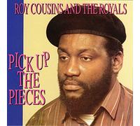 Roy Cousins & the Ro - Pick Up The Pieces