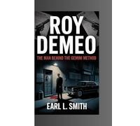 Roy DeMeo: The Man Behind the Gemini Method