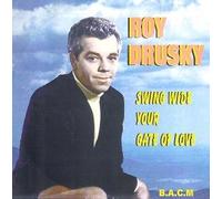 Roy Drusky - Swing Wide Your Gate of Love [Import]