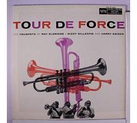 ROY ELDRIDGE, DIZZY GILLESPIE & HARRY EDISON - tour de force LP