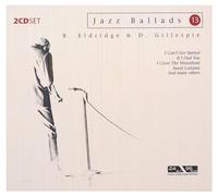 Roy Eldridge; Dizzy Gillespie - Jazz Ballads 13 - Roy Eldridge