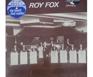 Roy Fox - The Bands That Matter - Decca Eclipse - ECM 2045