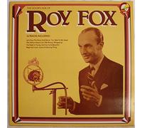Roy Fox - The Golden Age Of Roy Fox