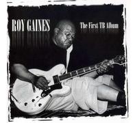 Roy Gaines - First Tb Album