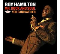 Roy Hamilton - Mr. Rock And Soul + You Can Have Her