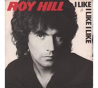 ROY HILL - I LIKE I LIKE I LIKE 7 INCH (7" VINYL 45) UK ARISTA 1978