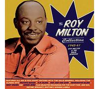 Roy Milton & The Solid Senders - The Roy Milton Collection 1945-61