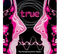Roy Montgomery.Chris Heapy - True