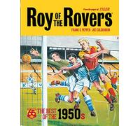 Roy of the Rovers: The Best of the 1950s (Volume 1) (Roy of the Rovers - Classics)