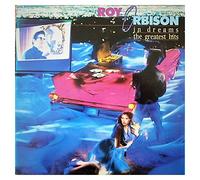 ROY ORBISON - IN DREAMS THE GREATEST HITS LP UK VIRGIN 1987