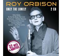 Roy Orbison - Only the Lonely - 32 Hits & Rarities