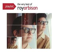Roy Orbison - Playlist: the Very Best of