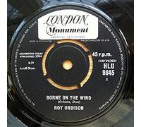 ROY ORBISON - ROY ORBISON - BORNE ON THE WIND - 7 inch vinyl / 45