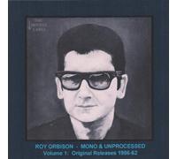Roy Orbison - Roy Orbison Mono and Unprocessed Volume 1: Original Releases 1956-62 [Import]