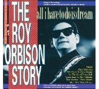 Roy Orbison - Story-All I have to do is dream