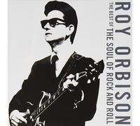 Roy Orbison - The Best of: the Soul of Rock