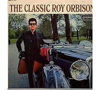 Roy Orbison - The Classic Roy Orbison