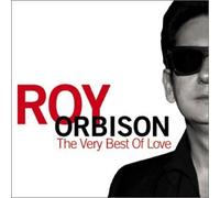 Roy Orbison - Very Best of Love