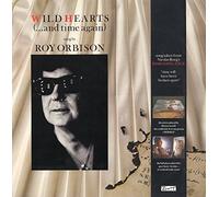 ROY ORBISON - Wild Hearts (...And Time Again)