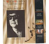 Roy Orbison - Wild hearts (and time again, 5:50min., 1985) [Vinyl Single]
