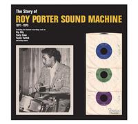 Roy Porter Sound Machine - The Story of Roy Porter Sound Machine (1971-1975)