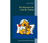 Roy Raperpotz Im Land Der Träume (ebook)