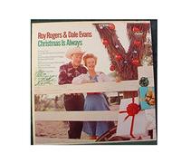 ROY ROGERS & DALE EVANS christmas is always CAPITOL 2818 (LP vinyl record)