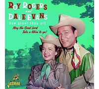 Rogers,Roy & Dale Evans – How Great Thou Art – May The Good Lord Take A Likin' To Ya!