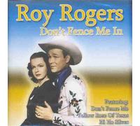 Roy Rogers - Don't Fence Me In