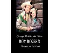 Roy Rogers (ebook)
