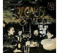 Roy & The Devil's Motorcy - Because Of Woman