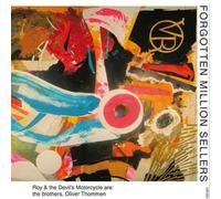 Roy & The Devil's Motorcycle - Forgotten Million Sellers (Lp+CD) [Vinilo]