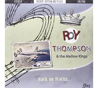 Roy Thompson and the Mellow Kings - Back on Tracks [Vinilo]