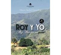 Roy y yo algo mas que un perro