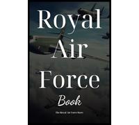Royal Air Force Book: The Royal Air Force Story