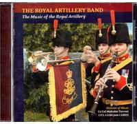 Royal Artillery Band - The Music of the Royal Artillery