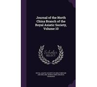 Royal Asiatic Soc Journal of the North China Branch of the Royal Asi (Tapa dura)