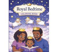 Royal Bedtime Coloring Book: Cute Cozy Bedtime Coloring for Kids