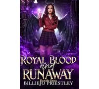Royal Blood And Runaway (Arcanum Academy)