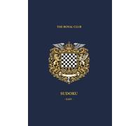 Royal British Club Sudoku: Easy Sudoku Book for Adults - 300 Large Print Logic Grids with Solutions - Luxury Victorian Style Cream Paper - Elegant ... (Royal British Club Sudoku Collection)