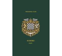 Royal British Club Sudoku: Hard Sudoku Book for Adults - 300 Large Print Logic Grids with Solutions - Luxury Victorian Style Cream Paper - Elegant ... (Royal British Club Sudoku Collection)